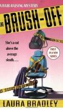 THE BRUSHOFF A HAIRRAISING MYSTERY By