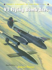 V1 Flying Bomb Aces (Aircraft of the Aces) by Andrew Thomas [Paperback]