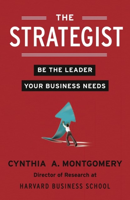 The Strategist by Cynthia Montgomery (Paperback Book)