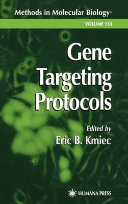 Kmiec - Gene Targeting Protocols - New hardback or cased book - 28 - X555z