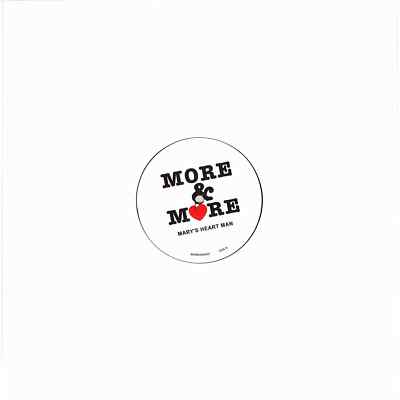 More & More / MARYS HEART MAN / More & More Records / MOREAND002 / 12 Inch