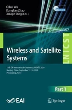 Wireless and Satellite Systems: 11th EAI International Conference, WiSATS 2020,