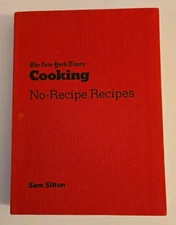 NYT Cooking No-Recipe Recipes Sam Sifton Hardcover 2021 Ten Speed Press