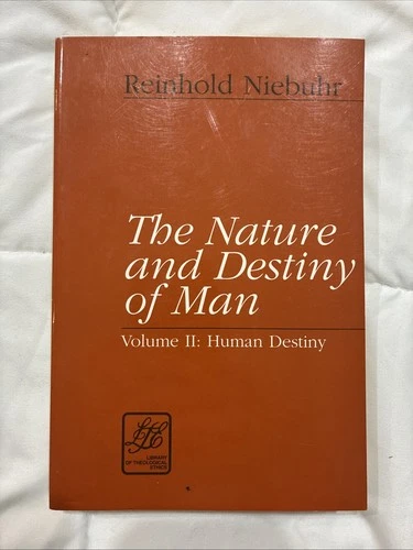 THE NATURE AND DESTINY OF MAN - Reinhold Niebuhr - 1996 -vol 2 only - Protestant