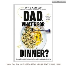 Dad, Whats for Dinner?: Lifesaving Recipes to...
