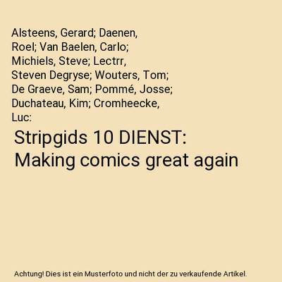 Stripgids 10 DIENST: Making comics great again, Alsteens, Gerard; Daenen, Roel; 