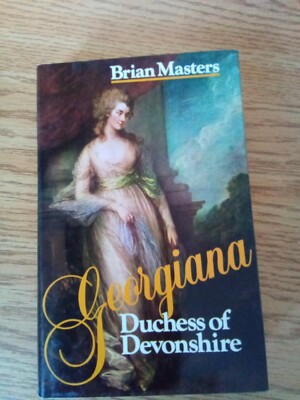 Georgiana Duchess of Devonshire-Brian Masters-HC/DJ-1st1981-HAMISH HAMILTON/UK