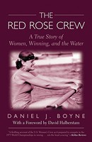 Red Rose Crew: A True Story Of Women, Winning, And The Water By Daniel J. Boyne on sale Red Rose Crew: A True Story Of Women, Winning, And The Water By Daniel J. Boyne on sale