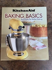 Kitchen Aid Baking Basics : Techniques for Perfect Baking by Favorite Brand Name