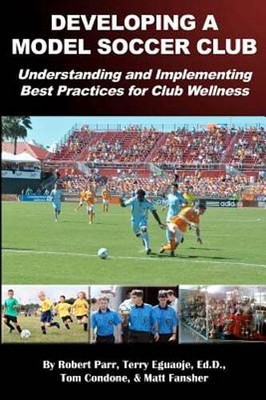Developing a Model Soccer Club: Understanding and Implementing Best Practices