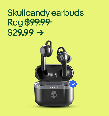 Skullcandy earbuds Reg $99.99 $29.99