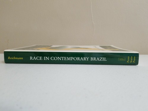 Race In Contemporary Brazil From Indifference To Inequality Edited By Rebecca... - Imagen 2 de 9