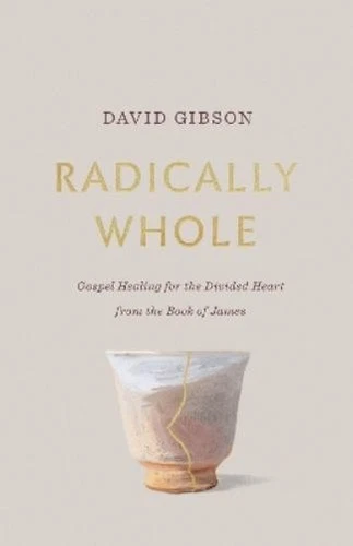 David Gibson Radically Whole (Paperback) (UK IMPORT)