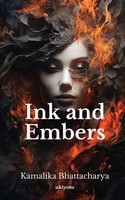 Ink And Embers | Kamalika Bhattacharya | Taschenbuch | Englisch | 2024