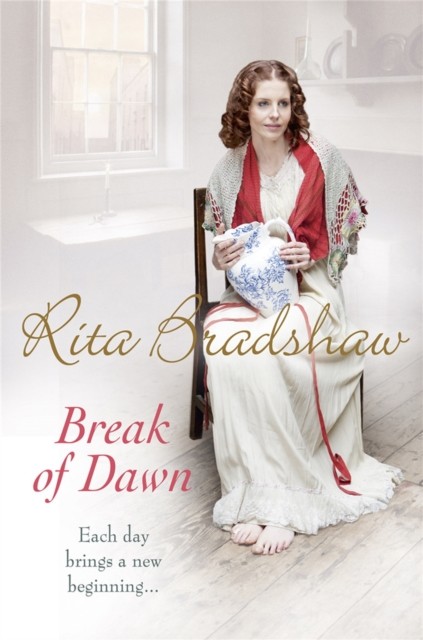 Break of Dawn by Rita Bradshaw (Paperback Book)