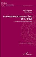 La Communication De L'etat En Afrique | Discours, Ressorts Et Positionnements