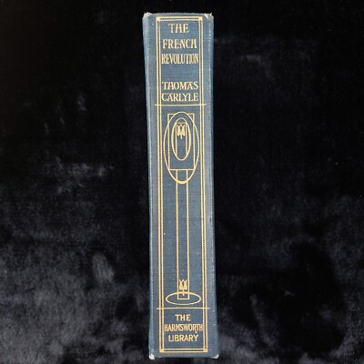 The French Revolution by Thomas Carlyle Harmsworth Vintage rare Library Edition