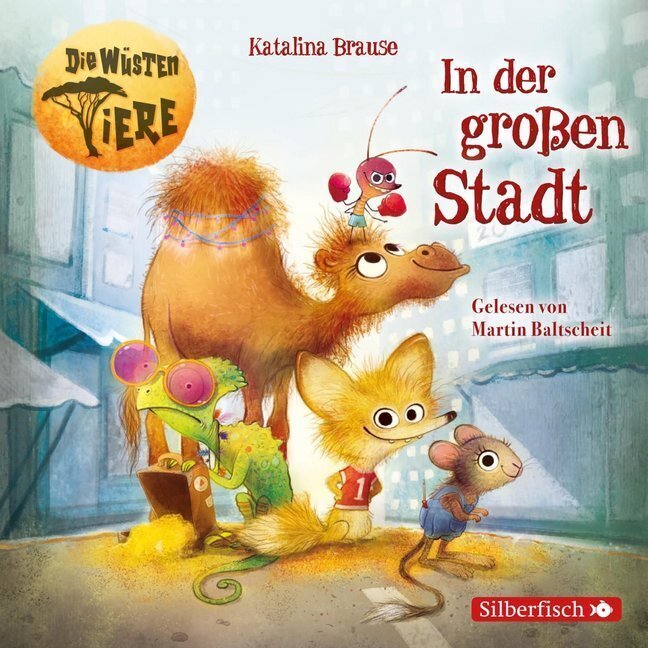 Die Wüsten Tiere 1: In Der Großen Stadt, 2 Audio-cd 2 Cds Katalina