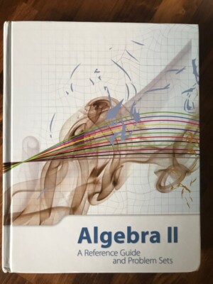 Algebra II: A Reference Guide and Problem Sets by K12 for use with High School