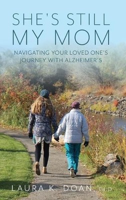 Laura K Doan She's Still My Mom (Gebundene Ausgabe)