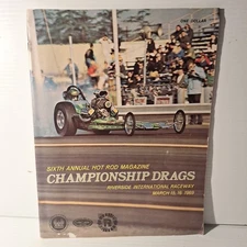 6th Annual Hot Rod Magazine Championship Drag Races Program Riverside California