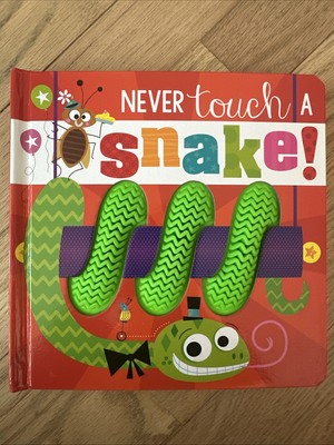 Never Touch a Snake! by Rosie Greening (2021, Children's Board Books)