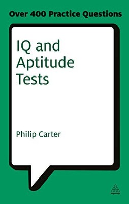 IQ and Aptitude Tests: Assess Your V..., Carter, Philip