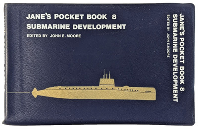 JANE`S POCKET BOOK 8   SUBMARINE DEVELOPMENT   Edited by John E. Moore