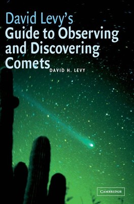 David Levy's Guide to Observing and Discovering Comets, Levy, David H., Very Goo