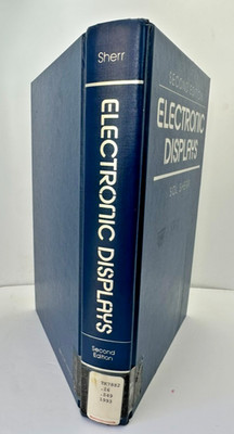 Electronic Displays by Sol Sherr (1993, Hardcover) - FREE SHIPPING
