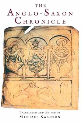 The Anglo-Saxon Chronicle - Paperback, by Swanton Michael J. - Acceptable
