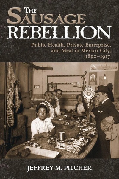 Jeffrey M Pilcher | Sausage Rebellion | Taschenbuch | Englisch (2006)-image