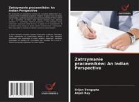 Srijan Sengupta (U. A.) | Zatrzymanie PracownikóW: An Indian Perspective | Buch
