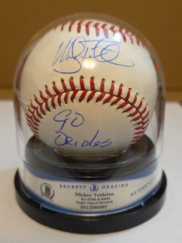 Mickey Tettleton Auto MLB Baseball Inscribed "90 Orioles" BAS Authentic Encased 