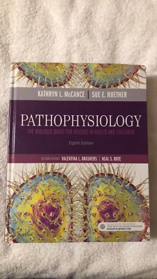 Pathophysiology : The Biologic Basis for Disease in Adults and Children by...