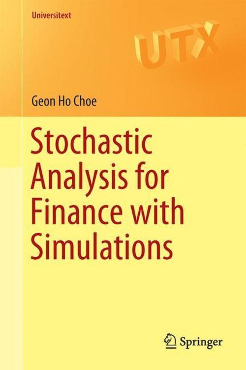 Stochastic Analysis For Finance With Simulations Geon Ho Choe