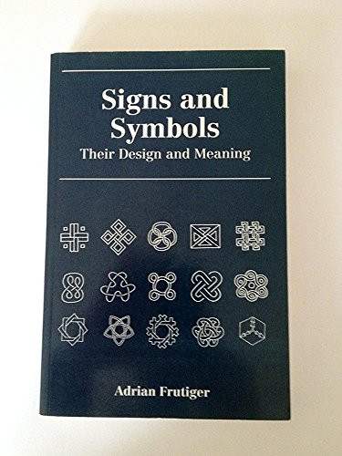 Signs and Symbols : Their Design and Meaning by Adrian Frutiger Book The Cheap - Picture 1 of 2