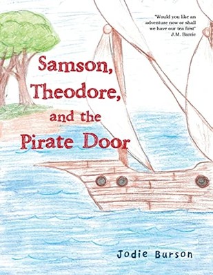 Samson, Theodore, and the Pirate Door -  NEW Jodie Burson 2022