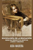 Asia Madera | SociologÍA DE LA EducaciÓN Desde UNA Perspectiva Objetiva | Buch