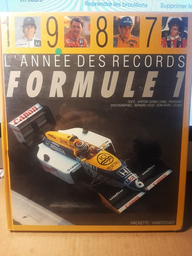 Le Livre d'or de la Formule 1 1987 Editions Solar Renaud de Laborderie