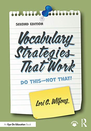 Vocabulary Strategies That Work: Do This--Not That!, Wilfong 9780367480 P..