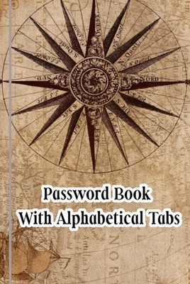 Password Book With Alphabetical Tabs: Hardcover Small Personal Password
