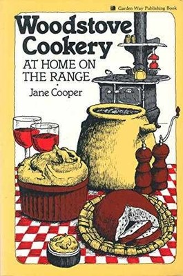 Woodstove Cookery: At Home on the Range - Paperback, by Cooper Jane - Very Good