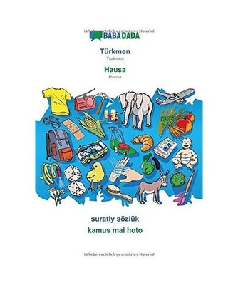BABADADA, Türkmen - Hausa, suratly sözlük - kamus mai hoto: Turkmen - Hausa, 
