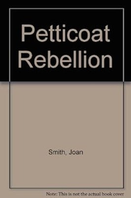 Petticoat Rebellion Gebundene Ausgabe Joan Smith