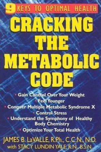 Cracking the Metabolic Code: 9 Keys to Optimal Health - Paperback - GOOD