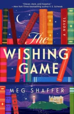 The Wishing Game: A Novel - Paperback By Shaffer, Meg - VERY GOOD