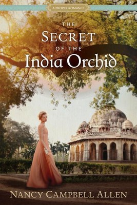 The Secret of the India Orchid | Nancy Campbell Allen | englisch
