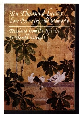 Ten Thousand Leaves: Love Poems from the Manyoshu - paperback Anonymous