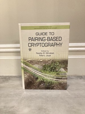 Guide to Pairing-Based Cryptography - Edited By Nadia El Mrabet - Hardcover